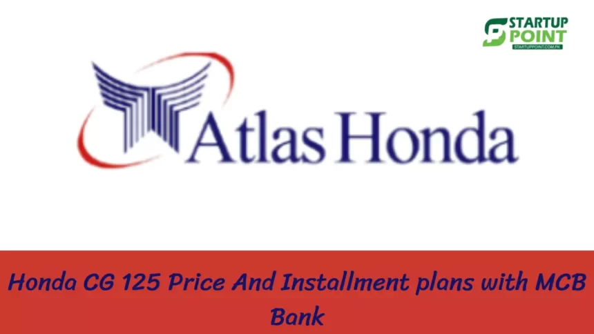 Honda CG 125 Price And Installment plans with MCB Bank