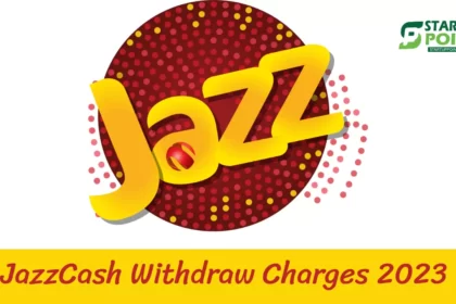 JazzCash Withdraw Charges 2023 -JazzCash Schedule of Charges