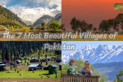 The 7 Most Beautiful Villages of Pakistan