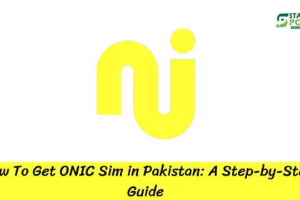 How To Get ONIC Sim in Pakistan A Step-by-Step Guide